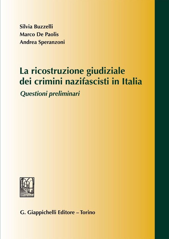 La ricostruzione giudiziale dei crimini nazifascisti in Ital ... - cover