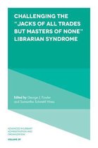 Challenging the  Jacks of All Trades but Masters of None  Librarian Syndrome