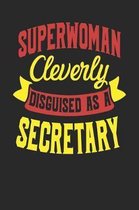 Superwoman Cleverly Disguised As A Secretary
