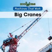 Machines That Work- Big Cranes
