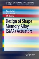 SpringerBriefs in Applied Sciences and Technology - Design of Shape Memory Alloy (SMA) Actuators