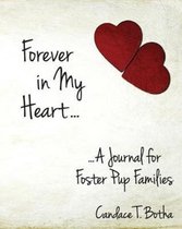 Forever in My Heart...A Journal for Foster Pup Families