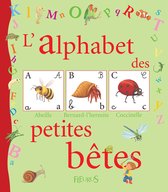 Mon premier alphabet - L'alphabet des petites bêtes