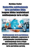 Naujoviska nekilnojamojo turto parinkimo ideja: lengvas būdas tarpininkauti nekilnojamojo turto srityje: Nekilnojamojo turto parinkimas