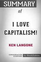 Omslag Summary of I Love Capitalism by Ken Langone