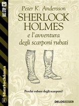 Sherlockiana - Sherlock Holmes e l'avventura degli scarponi rubati