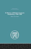 Economic History-A History of British Livestock Husbandry, 1700-1900