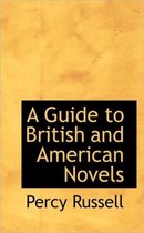 A Guide to British and American Novels