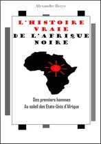L'histoire vraie de l'Afrique noire