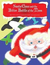 Santa Claus and the Bitter Battle of the Moon