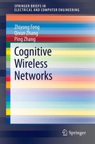 SpringerBriefs in Electrical and Computer Engineering - Cognitive Wireless Networks