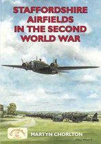 Staffordshire Airfields in the Second World War