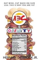 ABC Of Obesity: Eat Wise, Cut Back On Size
