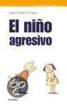 El Nino Agresivo/ The Aggressive Child