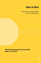 Jahrbuch fuer Internationale Germanistik - Reihe A 129 - Natur im Blick