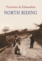 Victorian & Edwardian - Victorian & Edwardian North Riding