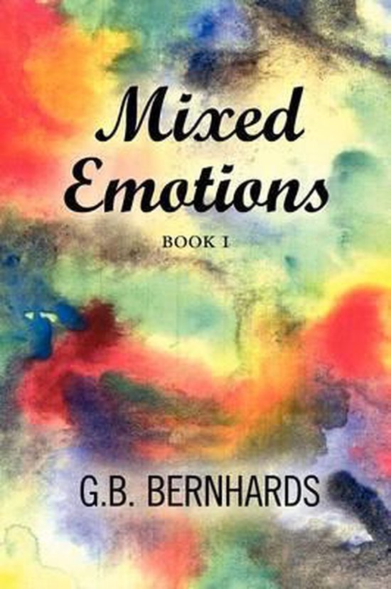 Mixed Emotions, G B Bernhards 9781465354037 Boeken bol