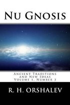 Nu Gnosis Vol 3