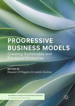 Palgrave Studies in Sustainable Business In Association with Future Earth - Progressive Business Models