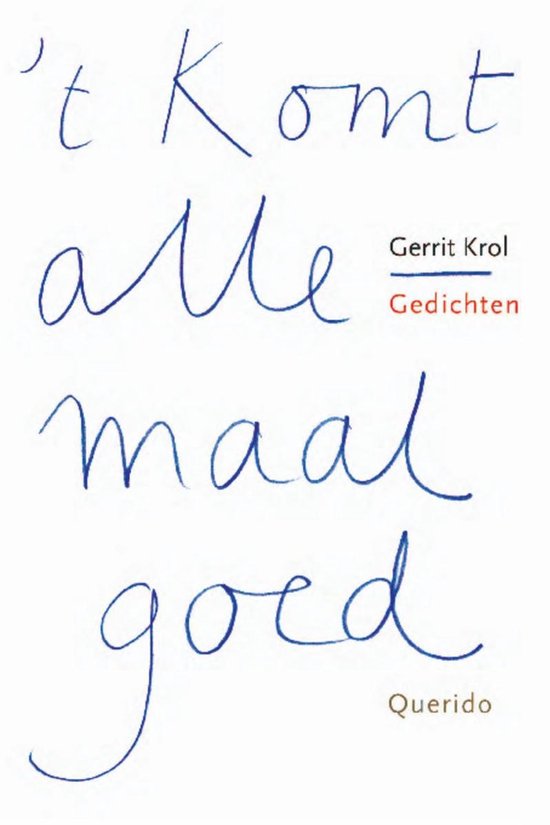 Cover van het boek ''t Komt allemaal goed' van Gerrit Krol