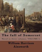 The Fall of Somerset by