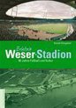 Mythos Weser-Stadion