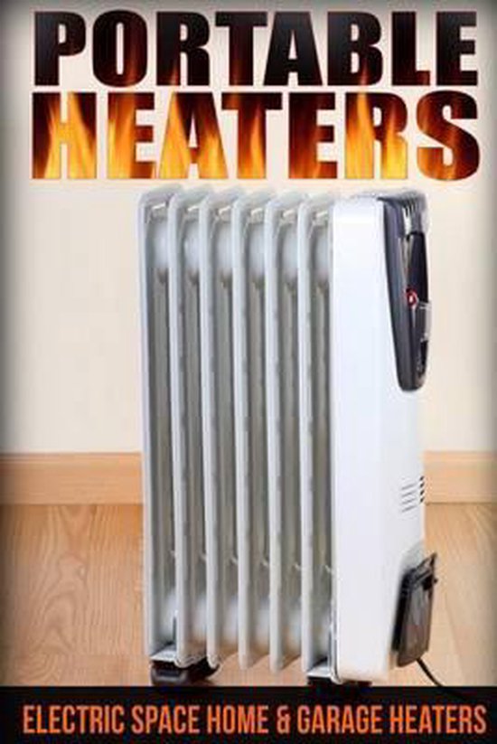 Portable Heaters, John, 9781505201987, Livres