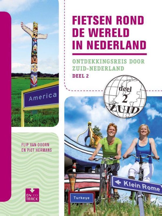 Fietsen rond de wereld in Nederland / deel 2