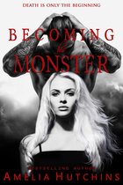 Playing with Monsters -  Becoming his Monster