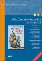 'Mit Clara sind wir sechs' im Unterricht