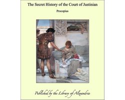 The Secret History of the Court of Justinian