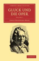 Gluck Und Die Oper