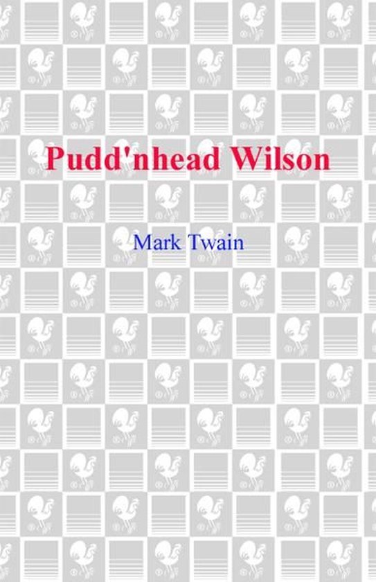 Pudd'nhead Wilson (ebook), Mark Twain 9780553901955 Boeken