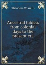 Ancestral tablets from colonial days to the present era