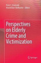 Perspectives on Elderly Crime and Victimization