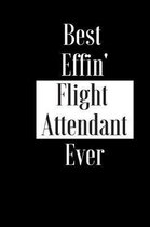 Best Effin Flight Attendant Ever