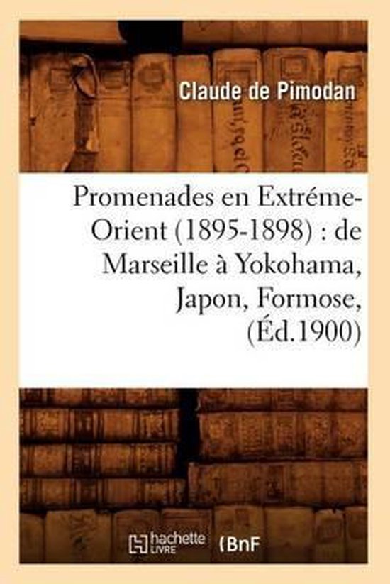 Promenades En Extr me-Orient (1895-1898)