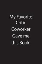 My Favorite Critic Coworker Gave Me This Book.