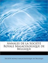 Annales de La Soci T Royale Malacologique de Belgique