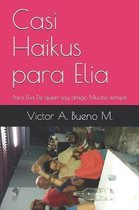 Casi Haikus Para Elia