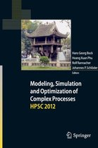 Modeling, Simulation and Optimization of Complex Processes - HPSC 2012