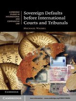 Cambridge Studies in International and Comparative Law 81 -  Sovereign Defaults before International Courts and Tribunals