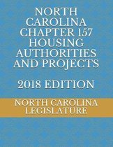 North Carolina Chapter 157 Housing Authorities and Projects 2018 Edition