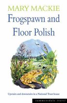 Frogspawn and Floor Polish
