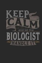 Keep Calm and Let the Biologist Handle It