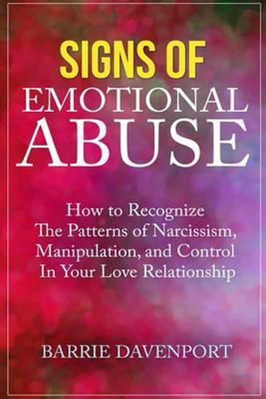 Relationships in signs abuse psychological Psychologically Abusive
