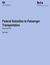 Federal Subsidies to Passenger Transportation