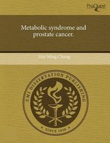 Metabolic Syndrome and Prostate Cancer.