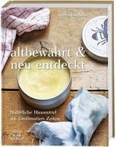 altbewährt & neu entdeckt