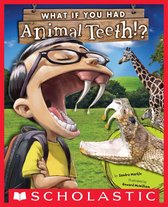 What If You Had... ? - What If You Had Animal Teeth?